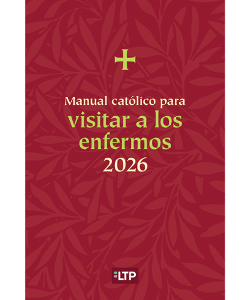 Manual católico para visitar a los enfermos 2026