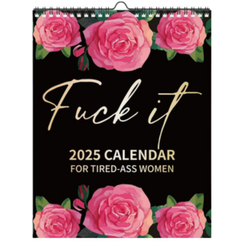 2025 Calendar For Tired-Ass Women Swear Word 12 Month Weekly Daily Wall Planner