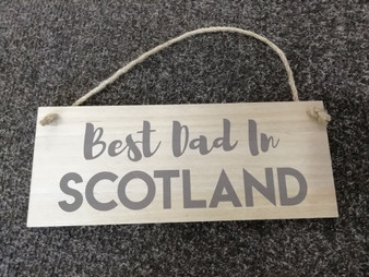 Best Dad In Scotland Sign