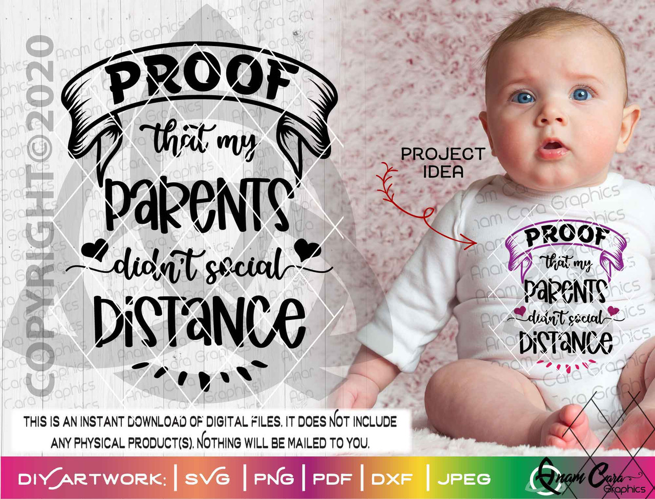 Download Proof That My Parents Didn T Social Distance Svg Cut Or Print Art Anamcaragraphics