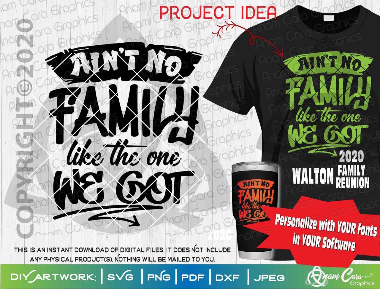 Download Ain T No Family Like The One We Got Svg Cut Or Print Art Anamcaragraphics