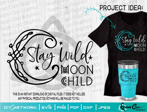 Stay Wild Moon Child w Hand Drawn Moon