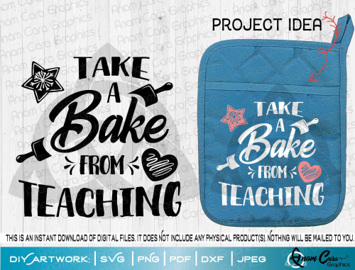 Take a Bake from Teaching Appreciation Gift SVG