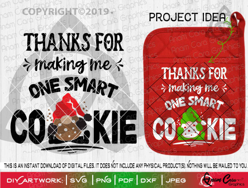 Thanks for Making Me One Smart Cookie -Gnome