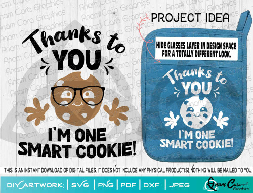 Thanks to You, I'm One smart Cookie