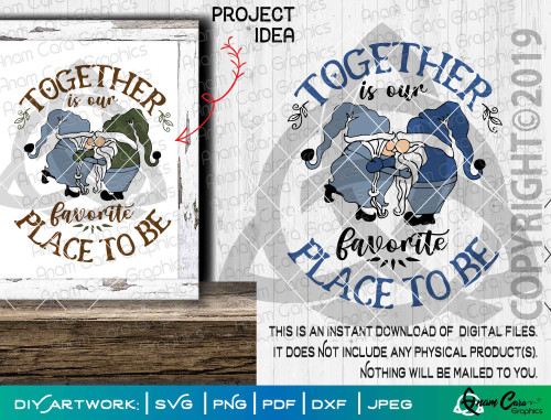 Together is our Favorite Place to Be- Gnomes SVG