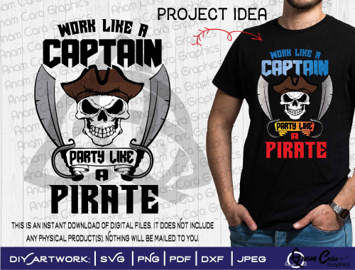 Work Like a Captain, Party Like a Pirate