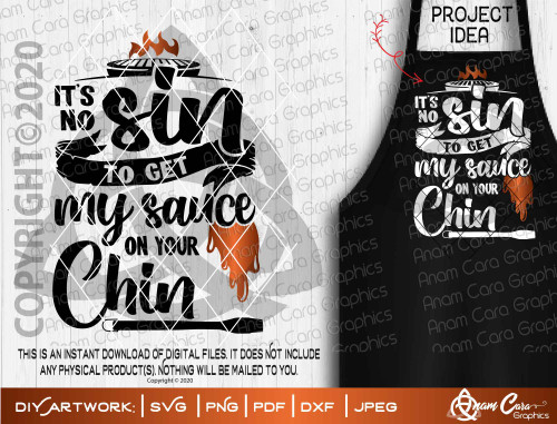 It's No Sin to get my Sauce on Your Chin Funny BBQ Grilling SVG