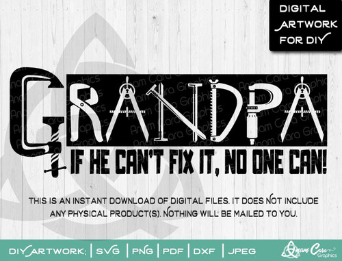Grandpa If He Can't Fix it, No One Can