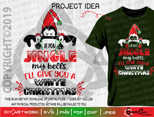 If You Jingle My Bells, I'll give you a White Christmas Funny Adult SVG