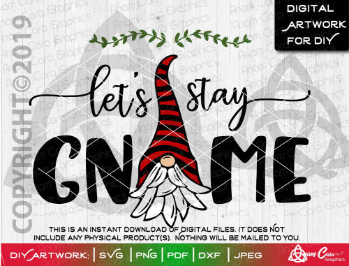 Let's Stay Gnome Cute Gnome SVG