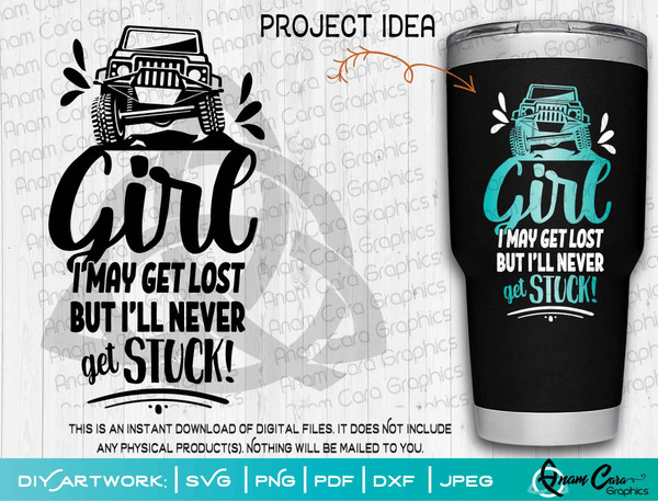 Truck Girl-I may get lost but I'll never get Stuck