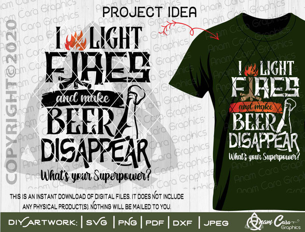 I Light Fires and make Beer Disappear - What's Your Superpower? campfire SVG