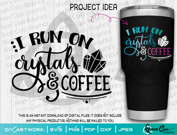 I Run on Crystals and Coffee
