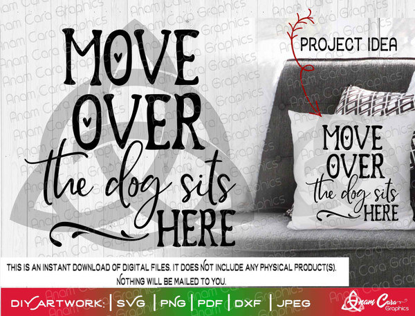 Move Over the Dog Sits Here