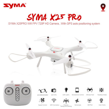 Syma Drone X25PRO Wifi FPV Adjustable 720P RC Drone With Camera Quadcopter RTF GPS Position Altitude Hold Quadrupter RC Dron