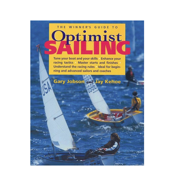 The Winners Guide to Optimist Sailing by Jobson, Gary & Kehoe