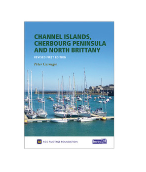 Imray Pilot Guide Channel Islands, Cherbourg Peninsula and North Brittany