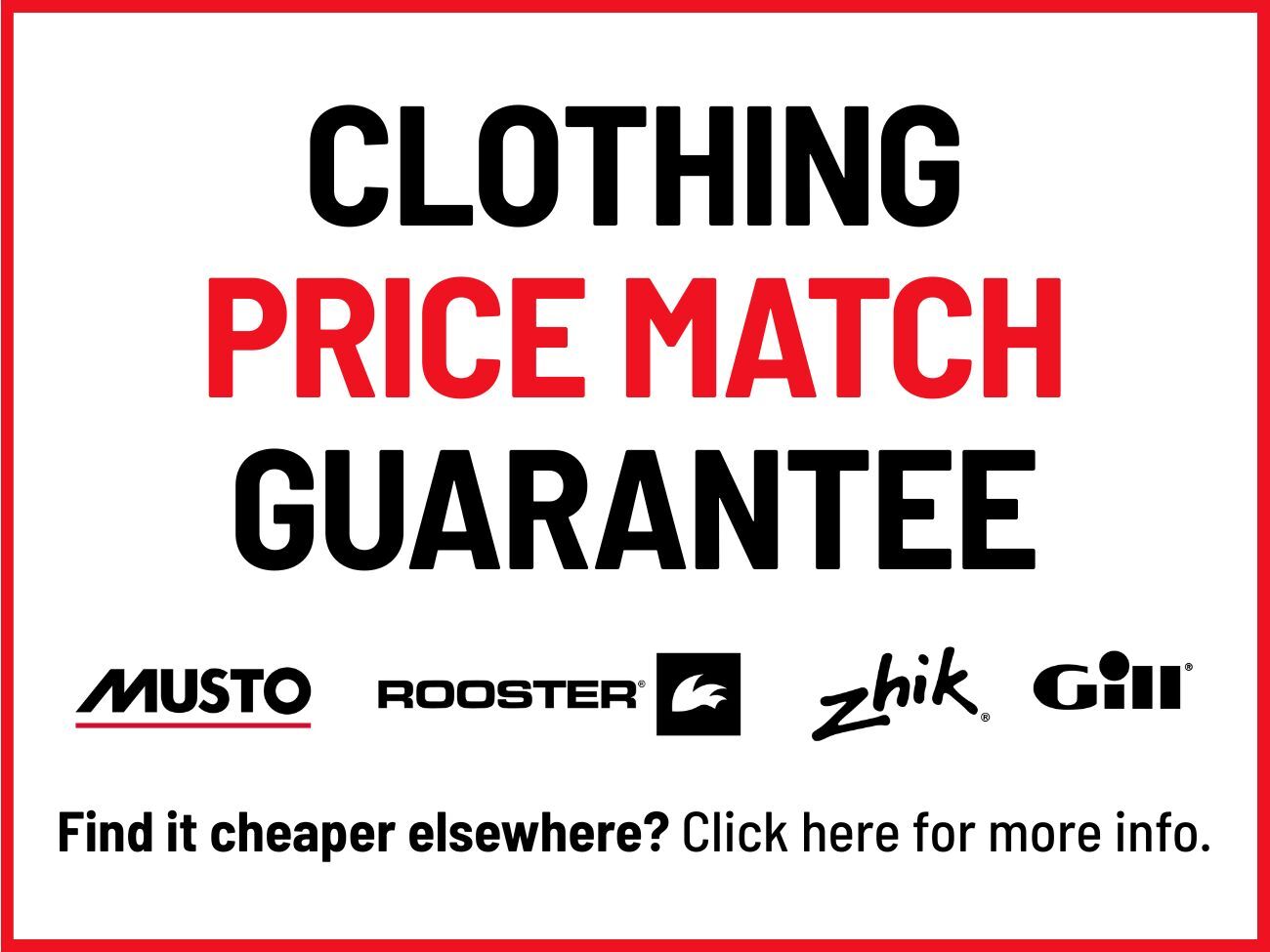 Clothing price match on Musto, Zhik, Gill and Rooster