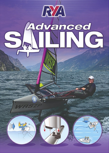RYA Advanced Dinghy Sailing Handbook - RYA G12
