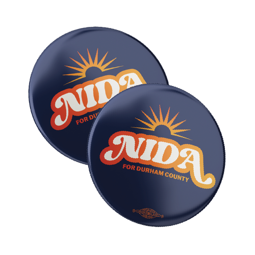 Nida For Durham (2.25" Pin-Back Button -- Pack Of Two!)