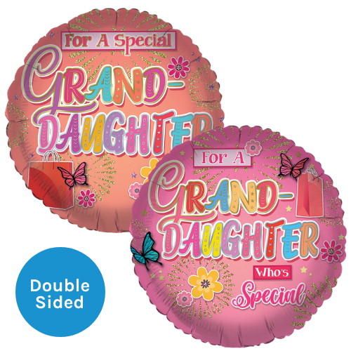 An 18 inch For A Special Granddaughter Foil Balloon, manufactured by Sensations. An 18 inch For A Special Granddaughter Foil Balloon, manufactured by Sensations.