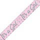 An It's A Girl Pink Holographic Foil Banner, measuring approx. 2.6m.