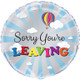 18 inch Colourful Sorry You're Leaving Foil Balloon (1)