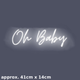 41cm Oh Baby White LED Neon Sign (1)