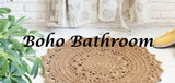 Give Your Boring or Dated Bathroom a Boho Makeover