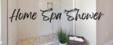 7 Ways to Make Your Shower More Like a Home Spa