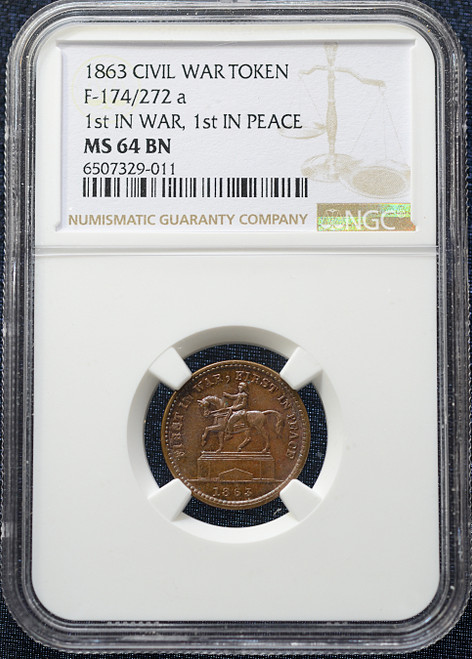 1863 Civil War “1st in War, 1st in Peace” Token – F-174/272a – NGC MS 64 BN