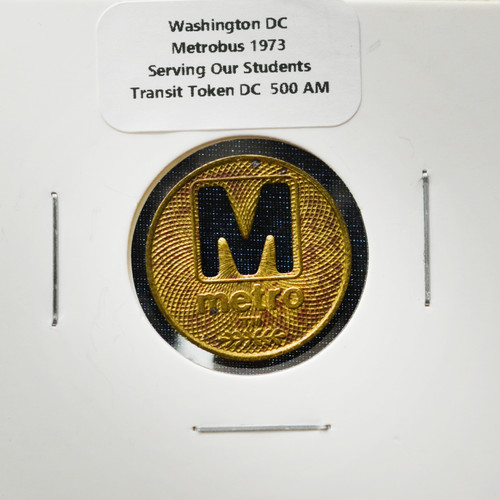 Washington, DC - Metrobus 1973 "Serving Our Students" Transit Token (DC 500 AM)