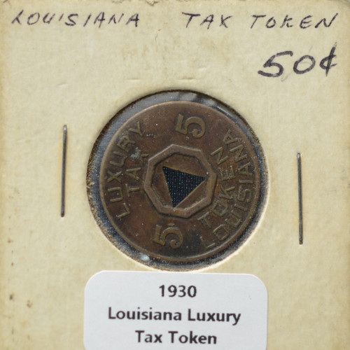 1930 Louisiana Luxury Tax Token