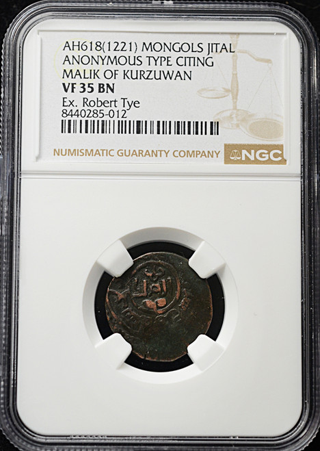 AH 618 (1221) Mongol Jital – Anonymous Type – PCGS VF35 BN – Ex. Robert Tye Collection