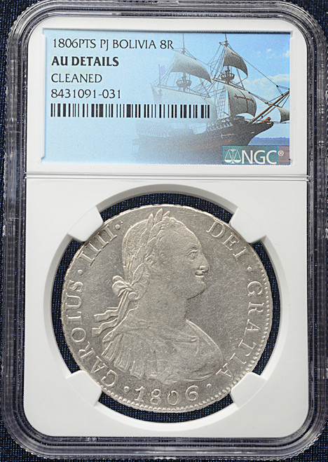 1806-PTS PJ Bolivia 8 Reales – Potosí Mint (Charles IV) | NGC AU Details – Cleaned