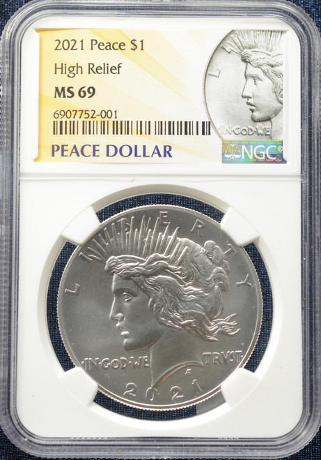 2021 Peace High Relief $1 – NGC MS 69