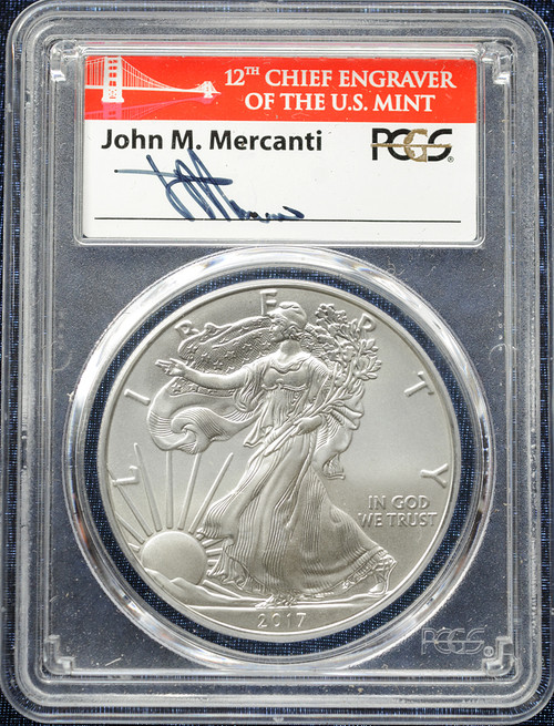 2017 American Silver Eagle – PCGS MS70 First Day of Issue – John Mercanti Signed