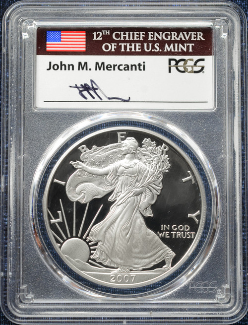 2007-W American Silver Eagle – PCGS PR70DCAM – John Mercanti Signature