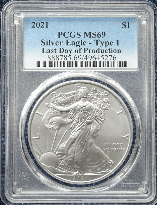 2021 American Silver Eagle Type 1 – PCGS MS69 – Last Day of Production – PSA/DNA Certified Signature
