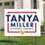 Tanya Miller (24" x 18" Coroplast Yard Sign)