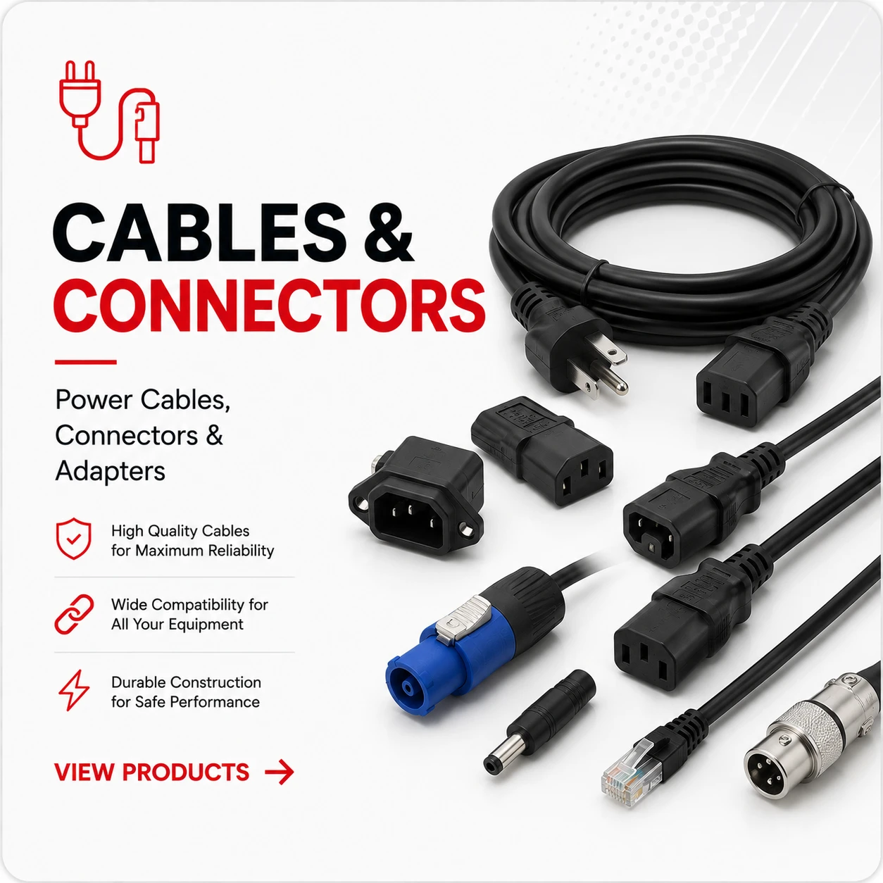 Power Cables, Connectors and Adapters