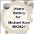 Watch Battery for Michael Kors MK3621