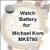 Watch Battery for Michael Kors MK5760