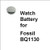 Watch Battery for Fossil BQ1130
