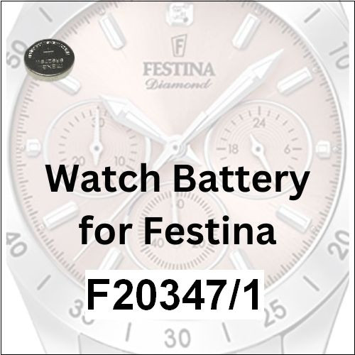 Watch Battery for Festina F20347/1 and F20347 Series