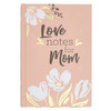 Sổ Tay Thông Điệp Cơ Đốc - Love Notes for Mom - GB185