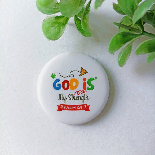  Huy Hiệu Cơ Đốc 4.4cm - God is my strength - Psalm 28:7 - HH-2693
