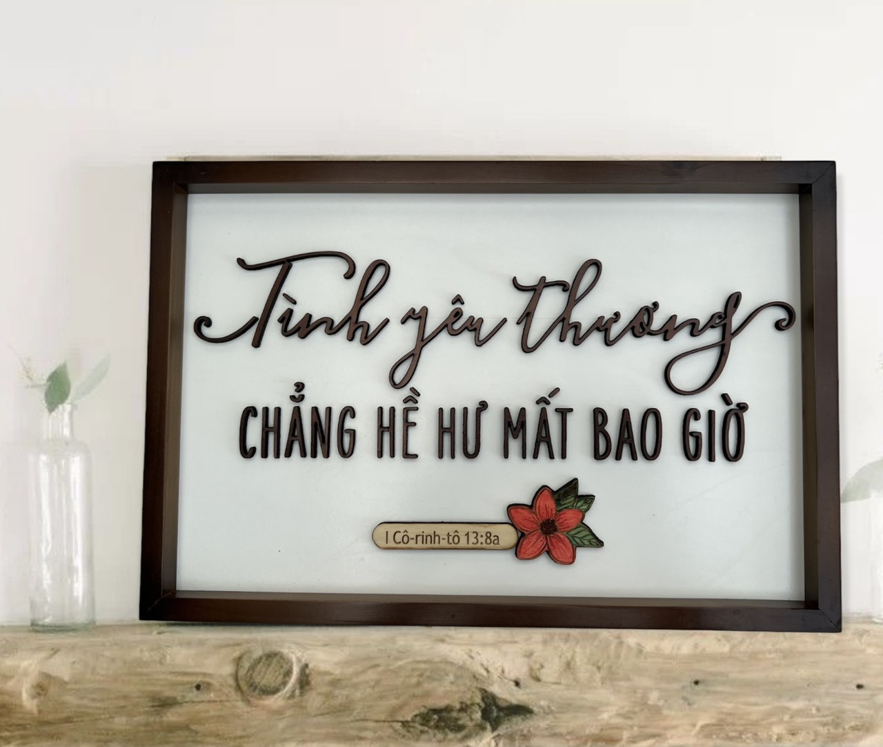 Bảng Gỗ Trang Trí Treo Tường 20x30 - I Cô-rinh-tô 13:8