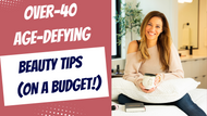 Luxury Beauty on a Budget: Mature Skin Tips for Women 40+